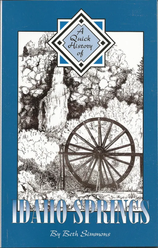 Cover of A Quick History of Idaho Springs