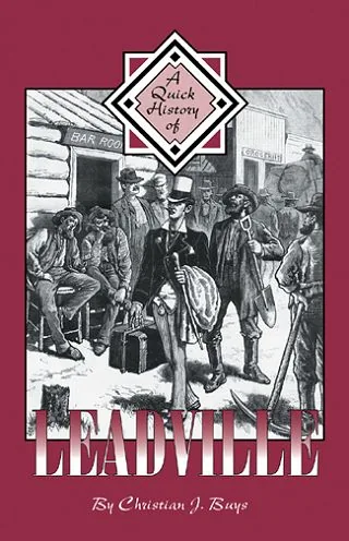 Cover of A Quick History of Leadville