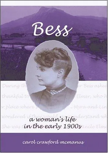 Cover of Bess: A Woman's Life in the Early 1900s