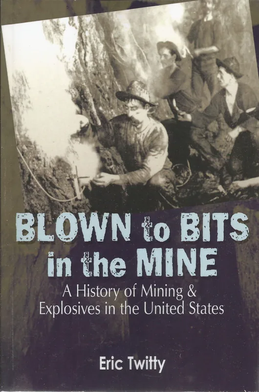 Cover of Blown to Bits in the Mine