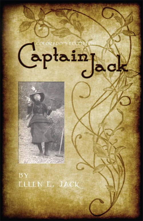 Cover of Colorado's Eccentric Captain Jack