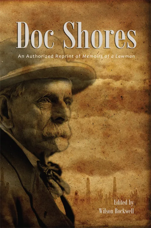 Cover of Doc Shores - an authorized reprint of Memoirs of a Lawman