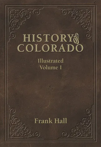 Cover of History of the State of Colorado Volume I