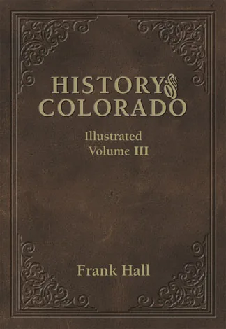 Cover of History of the State of Colorado Volume III
