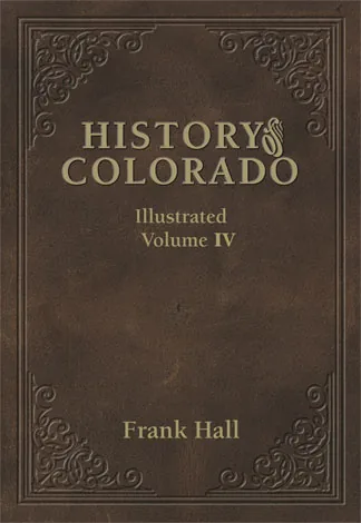 Cover of History of the State of Colorado Volume IV