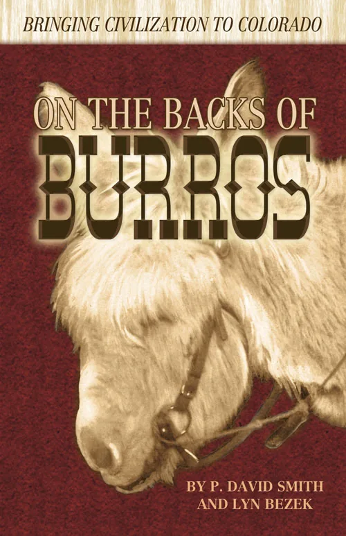 Cover of On the Backs of Burros - Bringing Civilization to Colorado