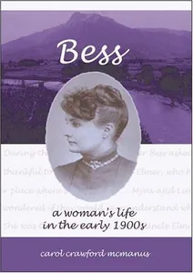 Bess: A Woman's Life in the Early 1900s