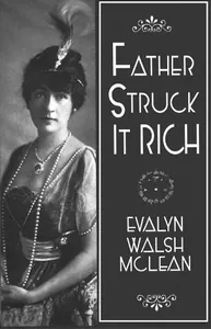 Father Struck it Rich
