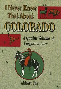 I Never Knew That About Colorado