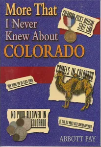 More That I Never Knew About Colorado