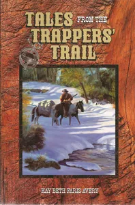 Tales from the Trappers' Trail