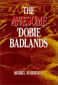 The Awesome 'Dobie Badlands