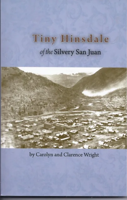 Cover of Tiny Hinsdale of the Silvery San Juans
